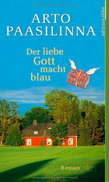 Der liebe Gott macht blau: Roman (Edition Lübbe)