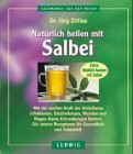 Natürlich heilen mit Salbei
