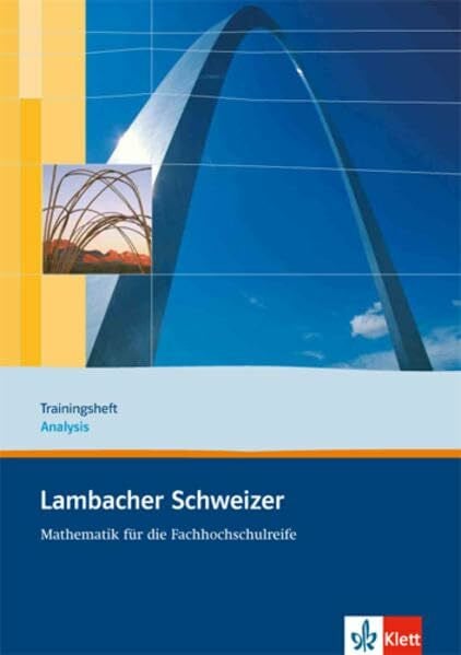Lambacher Schweizer Mathematik für die Fachhochschulreife: Trainingsheft Analysis (Lambacher Schweizer für die Fachhochschulreife)
