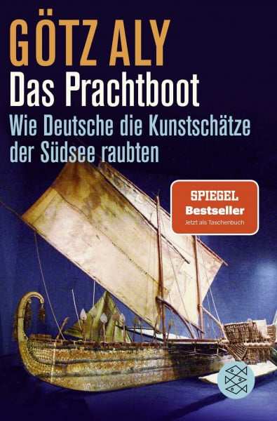 Das Prachtboot: Wie Deutsche die Kunstschätze der Südsee raubten