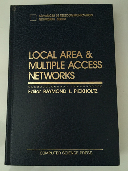 Local Area and Multiple Access Networks (Advances in Telecommunication Networks)
