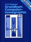 Grundkurs Computertomographie