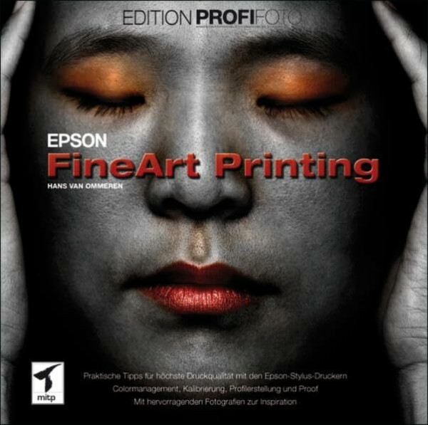 Epson Fine Art Printing (mitp Edition ProfiFoto)