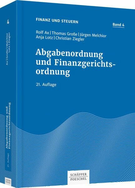 Abgabenordnung und Finanzgerichtsordnung (Finanz und Steuern)