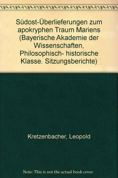 Südost-Überlieferungen zum apokryphen "Traum Mariens"
