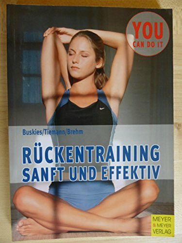 Rückentraining sanft und effektiv (You can do it)