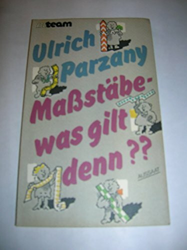 Massstäbe - was gilt denn?