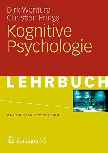 Kognitive Psychologie (Basiswissen Psychologie) (German Edition)