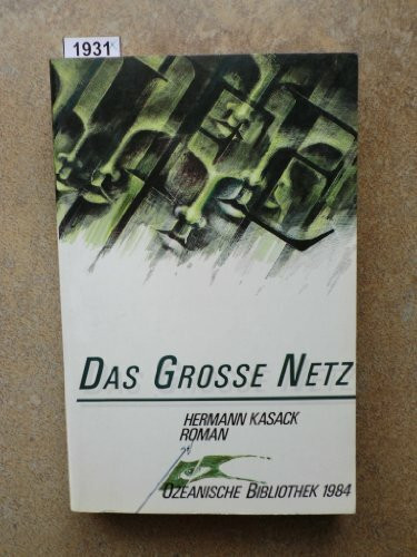 Das Große Netz. Roman.
