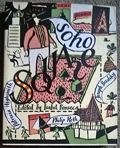 Soho Square I: Stories, Essays, Poems, Pictures