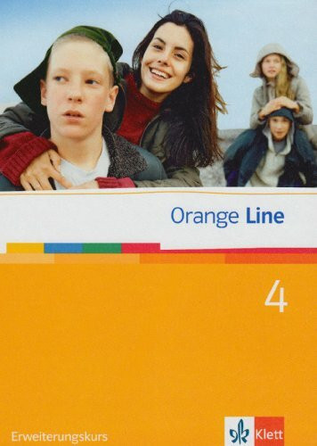 Orange Line 4 Erweiterungskurs: Schulbuch (fester Einband) Band 4 (Orange Line. Ausgabe ab 2005)