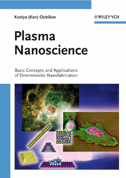 Plasma Nanoscience: Basic Concepts and Applications of Deterministic Nanofabrication