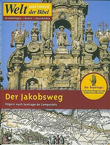 Welt und Umwelt der Bibel / Der Jakobsweg: Pilgern nach Santiago de Compostela