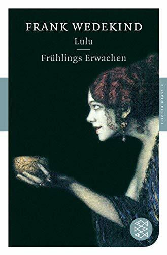 Lulu / Frühlings Erwachen: Dramen (Fischer Klassik, Band 90059)