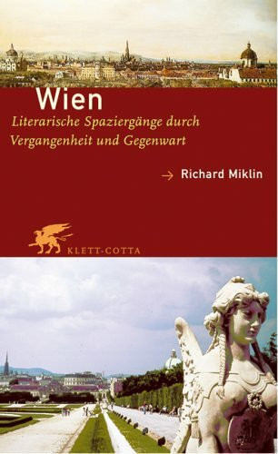 Wien: Literarische Spaziergänge durch Vergangenheit und Gegenwart