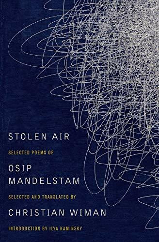 STOLEN AIR: Selected Poems of Osip Mandelstam