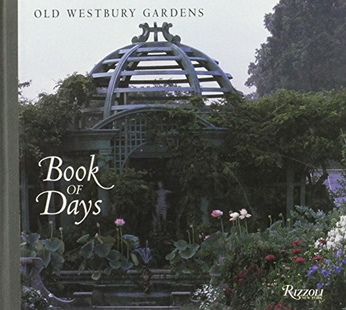 Old Westbury Gardens: Book of Days: A Book of Days