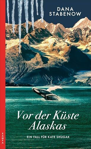 Vor der Küste Alaskas: Ein Fall für Kate Shugak
