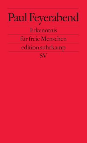Erkenntnis für freie Menschen (edition suhrkamp)