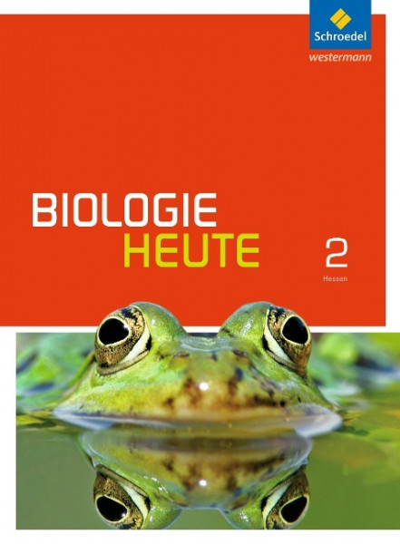 Biologie heute SI 2. Schulbuch. Gymnasien. Hessen und Schleswig-Holstein