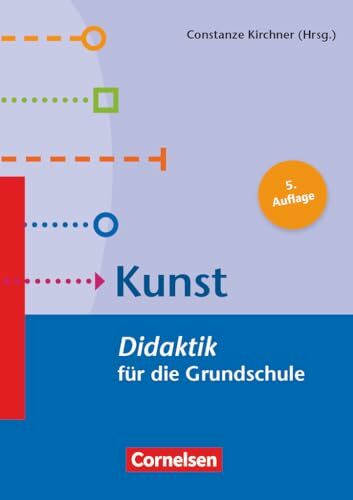 Kunst - Didaktik für die Grundschule: Kunst (5. Auflage) - Buch