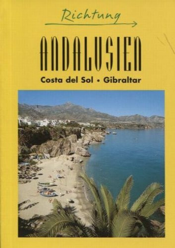 Andalusien. Last Minute Guide