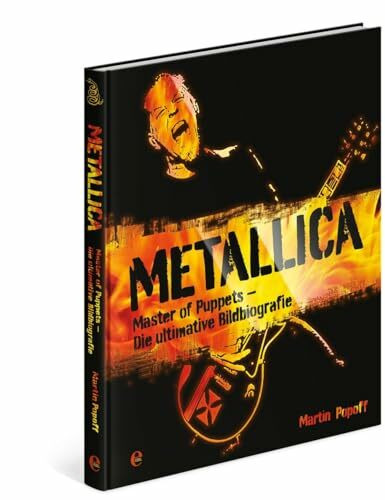 Metallica-Master of Puppets: Die ultimative Bildbiografie