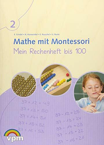 Mathe mit Montessori. Mein Rechenheft bis 100: Arbeitsheft Klasse 1/2