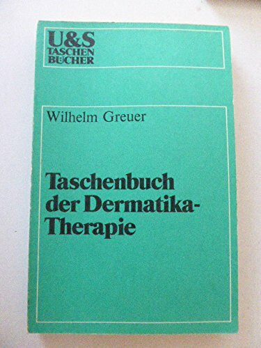 Taschenbuch der Dermatika- Therapie