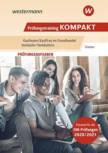 Prüfungswissen kompakt / Prüfungstraining KOMPAKT – Kaufmann/Kauffrau im Einzelhandel – Verkäufer/Verkäuferin: Kaufmann/Kauffrau im Einzelhandel / ... im Einzelhandel / Verkäufer/Verkäuferin)