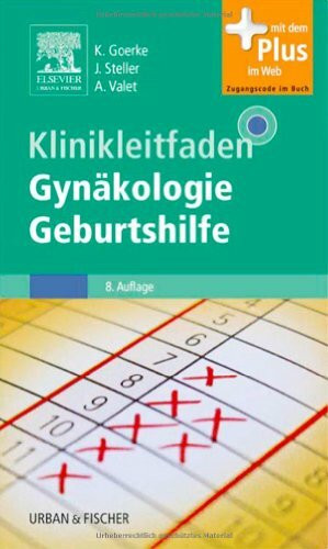 Klinikleitfaden Gynäkologie Geburtshilfe: mit Zugang zum Elsevier-Portal