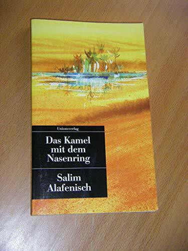 UT, Nr.63, Das Kamel mit dem Nasenring: Erzählungen (Unionsverlag Taschenbücher)