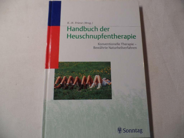 Handbuch der Heuschnupfentherapie. Konventionelle Therapie - bewährte Naturheilverfahren