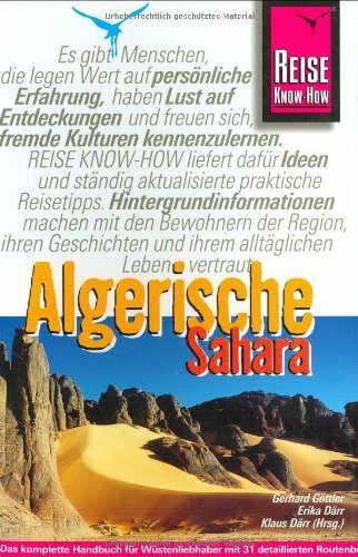 Algerische Sahara: Reisehandbuch für individuelles Entdecken der Welt der Tuareg