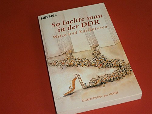 So lachte man in der DDR: Witze und Karikaturen - Eulenspiegel bei Heyne
