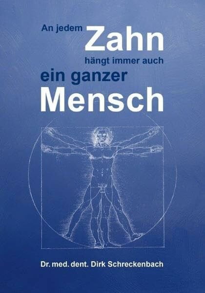An jedem Zahn hängt immer auch ein ganzer Mensch