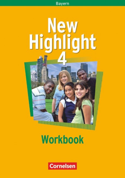 New Highlight Band 4. 8. Jahrgangsstufe. Workbook. Bayern