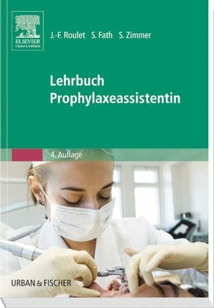 Lehrbuch Prophylaxeassistentin Lehrbuch Prophylaxeassistentin