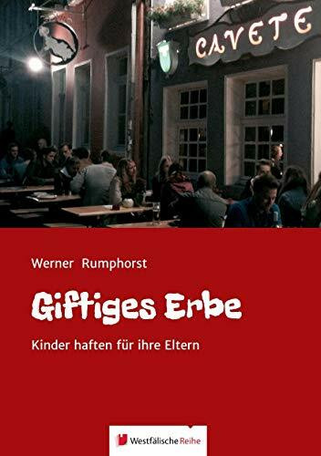 Giftiges Erbe: Kinder haften für ihre Eltern