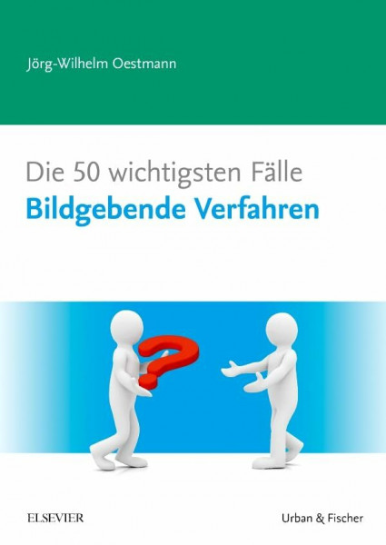 Die 50 wichtigsten Fälle Bildgebende Verfahren