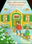 Mein allerschönstes Weihnachtshaus: In neuer Rechtschreibung