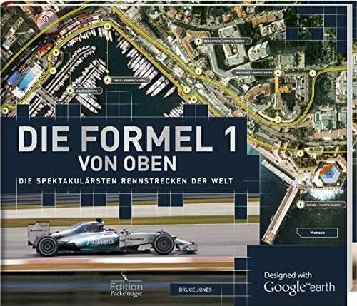 Die Formel 1 von oben: Die spektakulärsten Rennstrecken der Welt Die Formel 1 von oben: Die spektakulärsten Rennstrecken der Welt