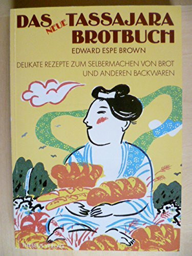 Das neue Tassajara Brotbuch