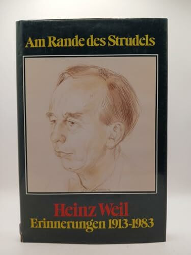 Am Rande des Strudels: Erinnerungen 1913-1983 (Lebendige Vergangenheit. Zeugnisse und Erinnerungen / Schriftenreihe des württembergischen Geschichts- und Altertumsvereins Stuttgart)