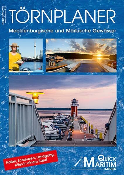 Törnplaner Mecklenburgische und Märkische Gewässer 2021/2022: Die wichtigsten Wasserwege zwischen Elbe und Oder mit allen Anlegern und Serviceeinrichtungen für Wassersportler