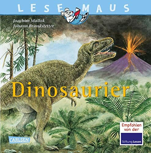LESEMAUS 95: Dinosaurier: Sach-Bilderbuch für Kinder ab 3 Jahren | alles über die Zeit, als die Dinos auf der Erde lebten (95)