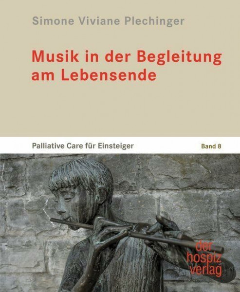 Musik in der Begleitung am Lebensende: Palliative Care für Einsteiger | Band 8