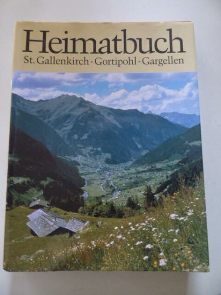 Heimatbuch St. Gallenkirch - Gortipohl - Gargellen.