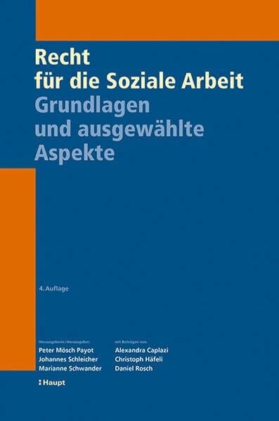 Recht für die Soziale Arbeit: Grundlagen und ausgewählte Aspekte