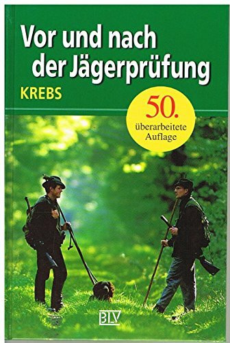 Vor und nach der Jägerprüfung